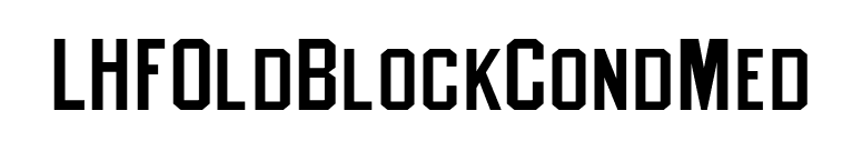 LHFOldBlockCondMed font preview