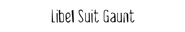 Libel Suit Gaunt font preview