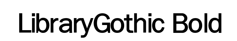 LibraryGothic Bold font preview