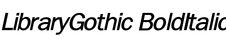 LibraryGothic BoldItalic font preview