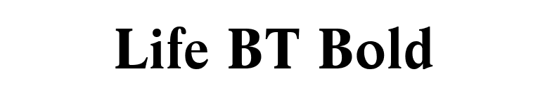 Life BT Bold font preview