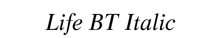 Life BT Italic font preview