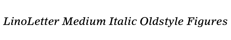 LinoLetter Medium Italic Oldstyle Figures font preview