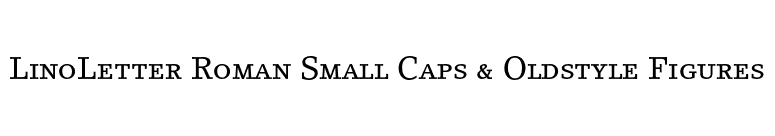 LinoLetter Roman Small Caps & Oldstyle Figures font preview