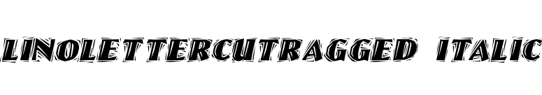 LinoLetterCutRagged Italic font preview