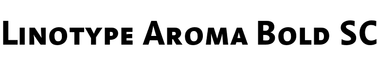 Linotype Aroma Bold SC font preview