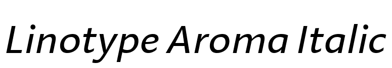 Linotype Aroma Italic font preview
