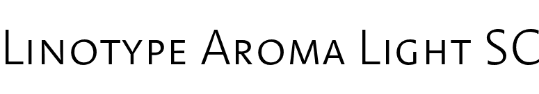 Linotype Aroma Light SC font preview