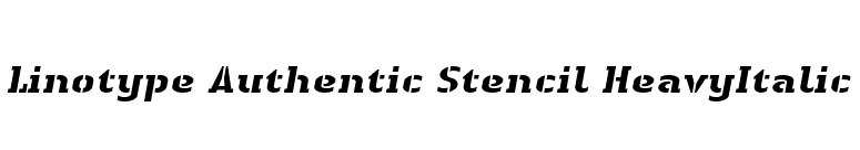 Linotype Authentic Stencil HeavyItalic font preview