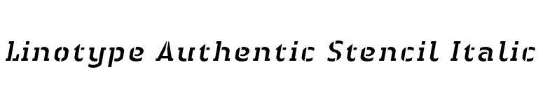 Linotype Authentic Stencil Italic font preview