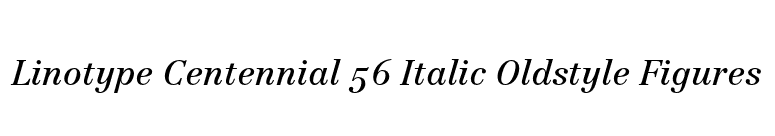 Linotype Centennial 56 Italic Oldstyle Figures font preview