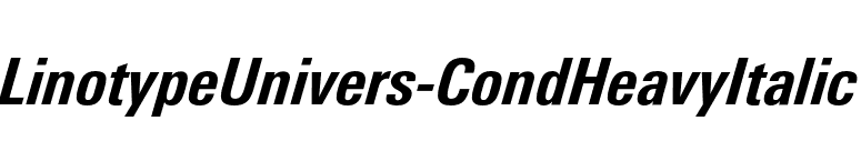 LinotypeUnivers-CondHeavyItalic font preview