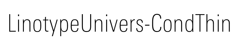 LinotypeUnivers-CondThin font preview