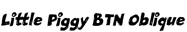 Little Piggy BTN Oblique font preview