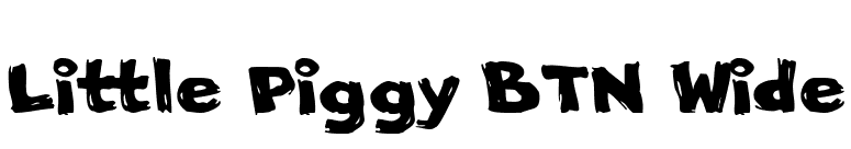 Little Piggy BTN Wide font preview