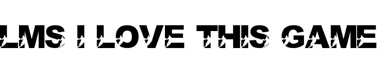 LMS I Love This Game font preview