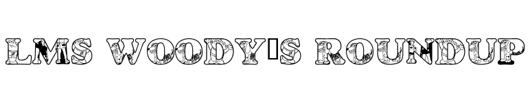 LMS Woody's Roundup font preview
