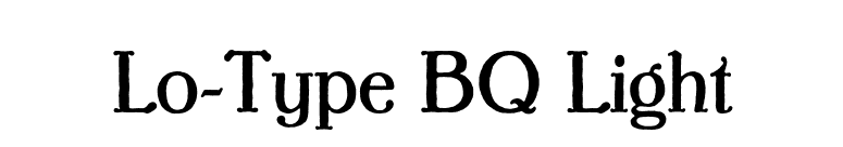 Lo-Type BQ Light font preview