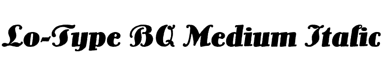 Lo-Type BQ Medium Italic font preview