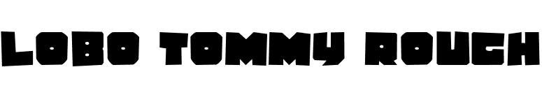 Lobo Tommy Rough font preview