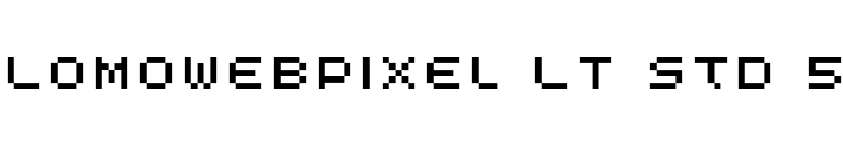 LomoWebPixel LT Std 5 font preview