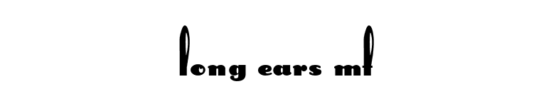 Long Ears MF font preview