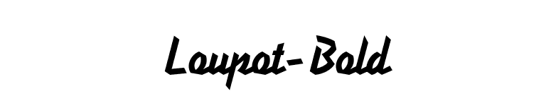 Loupot-Bold font preview