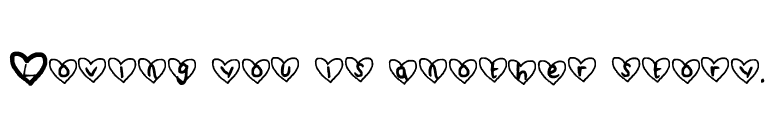 Loving you is another story. font preview