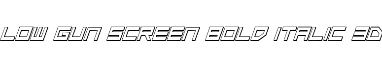 Low Gun Screen Bold Italic 3D font preview