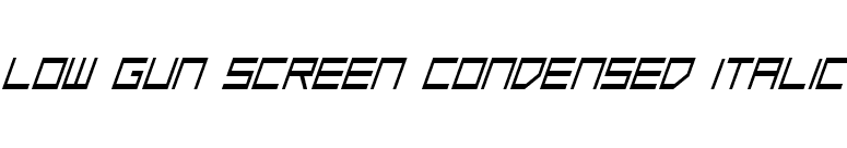 Low Gun Screen Condensed Italic font preview