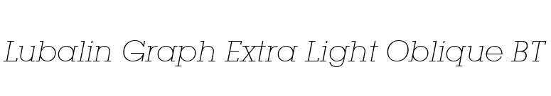 Lubalin Graph Extra Light Oblique BT font preview