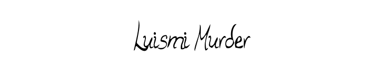 Luismi Murder font preview