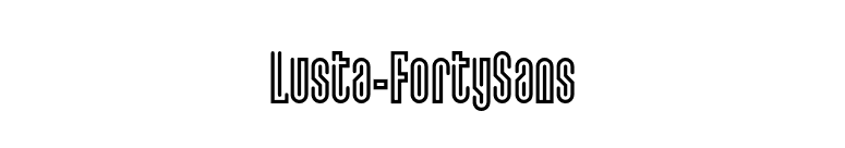 Lusta-FortySans font preview