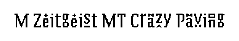 M Zeitgeist MT Crazy Paving font preview