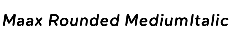 Maax Rounded MediumItalic font preview