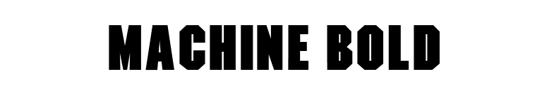 Machine Bold font preview