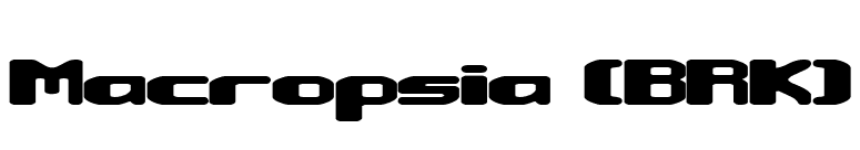 Macropsia (BRK) font preview