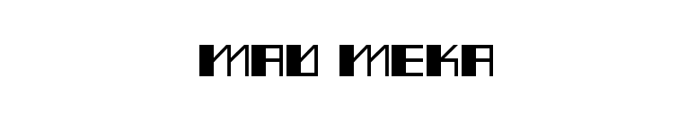 Mad Meka
 font preview