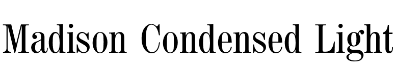 Madison Condensed Light font preview
