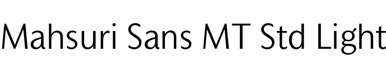 Mahsuri Sans MT Std Light font preview