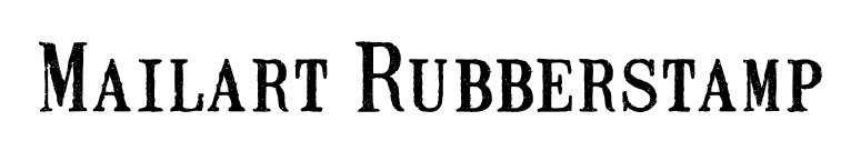 Mailart Rubberstamp font preview