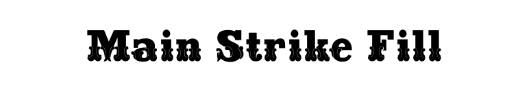 Main Strike Fill font preview