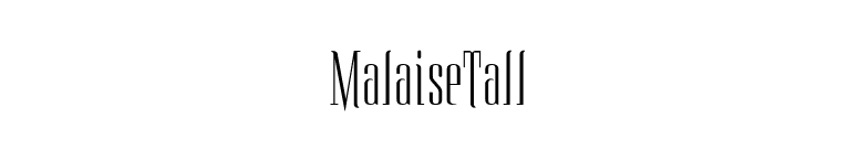 MalaiseTall font preview