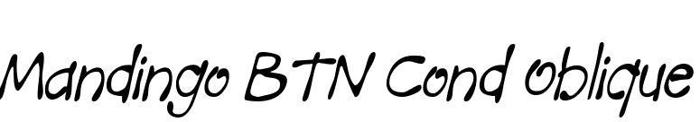 Mandingo BTN Cond Oblique font preview