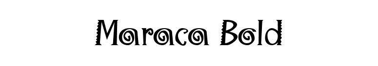Maraca Bold font preview