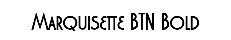 Marquisette BTN Bold font preview