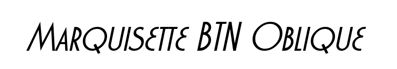 Marquisette BTN Oblique font preview