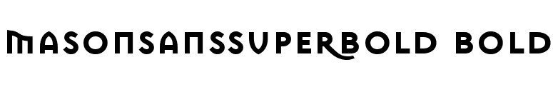 MasonSansSuperBold Bold font preview