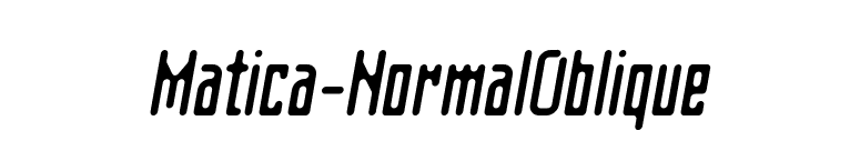 Matica-NormalOblique font preview