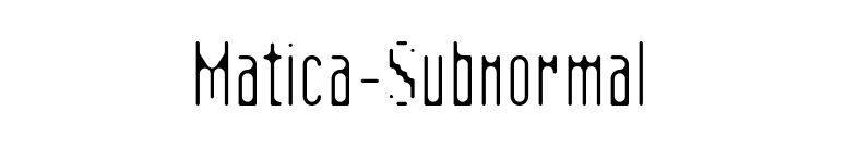 Matica-Subnormal font preview